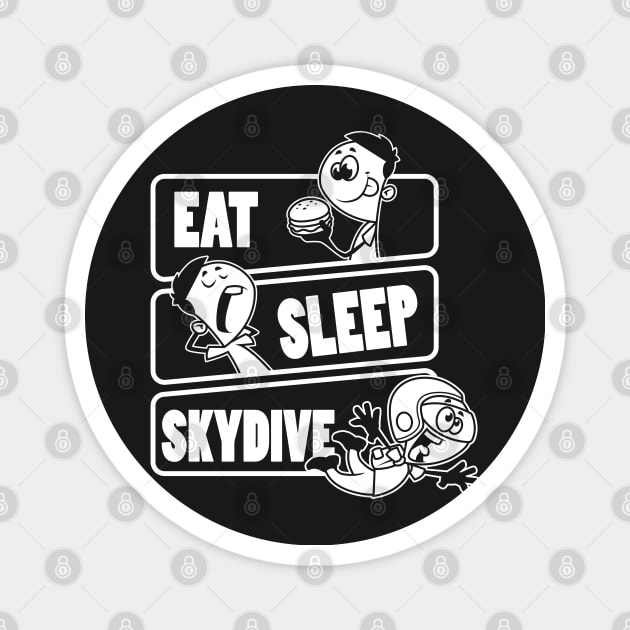 Eat Sleep Skydive - Base Jumping, Skydiving Extreme Sport design Magnet by theodoros20